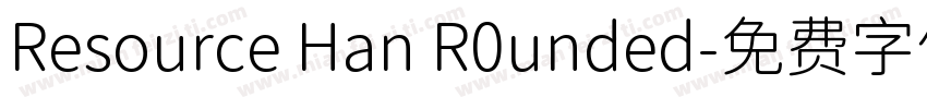 Resource Han R0unded字体转换